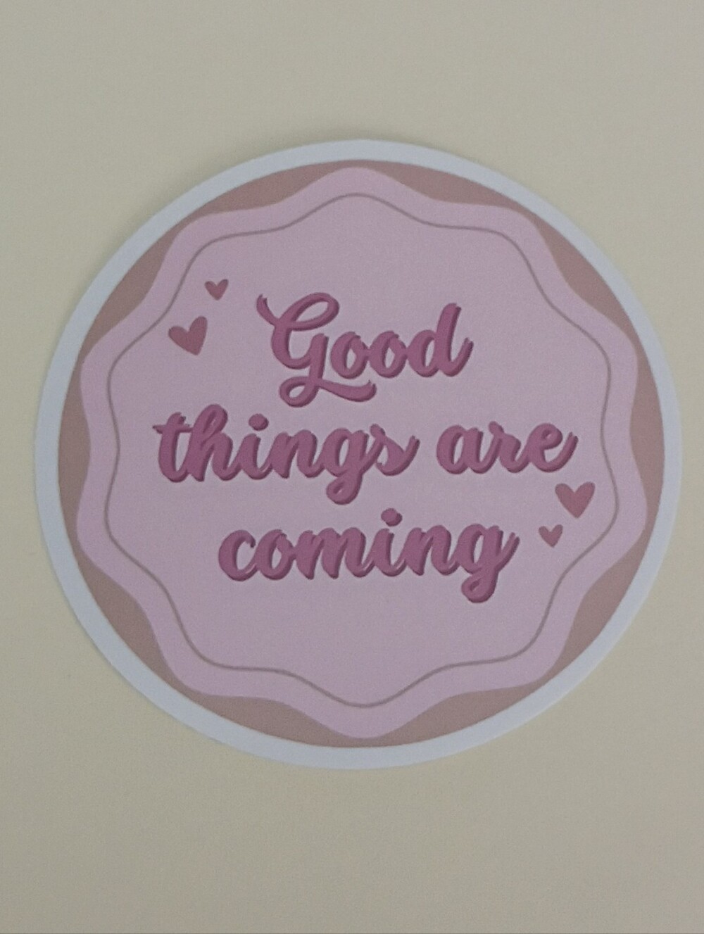 10/$10 Stickers - Good Things Are Coming - Pink Circle, Pink Hearts, Pink Text